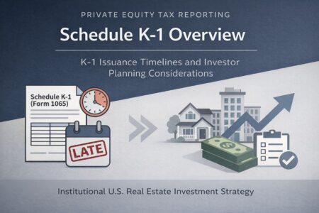 The Reality of Private Equity K-1s: Complexity, Timing, and Investor Strategy